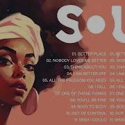 Relaxing Soul Music Alone But Not Lonely Neo Soul Music Mix Playlist 2023 Soul Chill Vibe