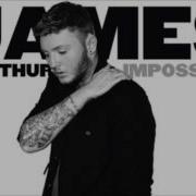 Impossible James Arthur Рингтон