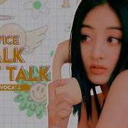 Twice Talk Talk Talk Hiddden Vocals Harmonies Adlibs