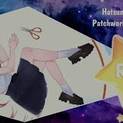 Patchwork Staccato Toa Feat Hatsune Miku Русский Кавер От Honey Team