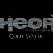 Cold Water Theory Of A Deadman