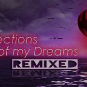 Oliver Scheffner Reflections Of My Dreams Remixed