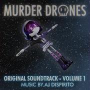 Uuugghhh Murder Drones Volume 1 Original Webseries Soundtrack By Distrokid