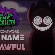 Fnf V S Cackletta My Name Is Fawful Full Song