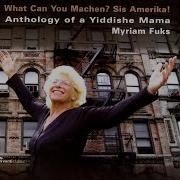 Myriam Fuks What Can You Machen Sis Amerika