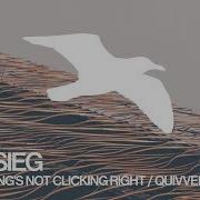 Dan Sieg Something S Not Clicking Right Quivver Remix