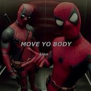 Move Yo Body Bryansanon Sped Up Kien