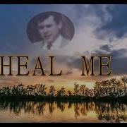 C C Catch Heal Me