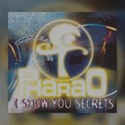 Pharao I Show You Secrets Radio Version