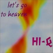 Hi Q Lets Go To Haven