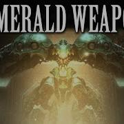 Emerald Weapon Theme