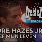 André Hazes Jr Ik Leef M N Eigen Leven