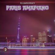 Killorbeezbeatz Paris Amapiano Official Audio True Definition Of Music