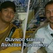 Quvnoq Suhbat Avazbek Rustamov