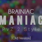 Brainiac Maniac Pvz 2 Style