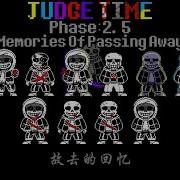 Judge Time Phase 2 5 Memories Of Passing Away
