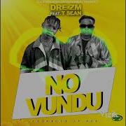 Dre Zm Ft T Sean No Vundu Nga Ufuna Unga Yende Visualizer Audio Drifta Trek