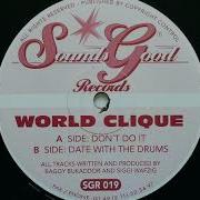 Don T Do It World Clique