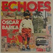 Oscar Barila Echoes