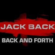 Jack Back Back And Forth