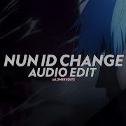 Nun Id Change Yeat Edit Audio