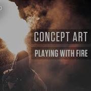 Concept Art Playing With Fire