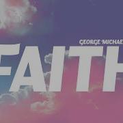 Faith George Michael Lyrics