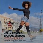Keep On Running Kelly Reverb