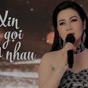Ngoc Anh Xin Gọi Tên Nhau