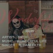 Wonderful Life Feat Dani Filth Bring Me The Horizon