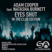 Eyes Shut Dipshankar Das Pres Ecstatic Haze Remix Adam Cooper Natasha Burnett