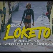 Mputu Meya Loketo Feat Rebo Tchulo Innoss B Remix