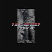 Whisper Out Loud Fall Asleep