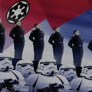 Star Wars The Imperial Anthem Heroic Imperial March Empire Recruitment Glory To The Empire