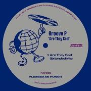 Groove P Are They Real