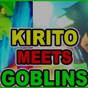 Goblin Slayer Arc Kirito Vs Goblin Army Sword Art Online Alicization