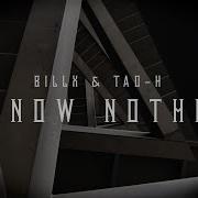 Billx Tao H I Know Nothing