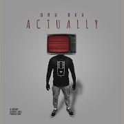 Dru Bex Actually Acapella