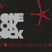 One Ok Rock When They Turn The Lights On