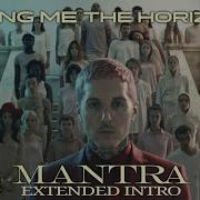 Bring Me The Horizon Mantra Intro