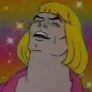 He Man Hey Hey Hey Hey