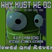 Why Must We Do Slowed
