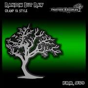 Random But Raw Cramp Ya Style Radio Edit