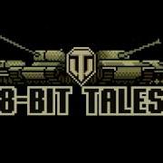 8 Bit World Of Tanks Music