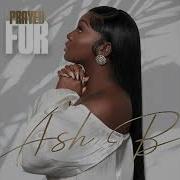 Ash B Prayed For New Rnb Song April 2024 Samira Korcheni