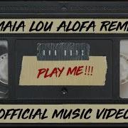 Aumaia Lou Alofa Remix