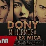 Alex Mica Mi Hermosa Feat Alex Mica