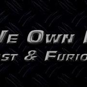 2 Chainz Wiz Khalifa We Own It Fast Furious Official Lyric Video 2 Chainz