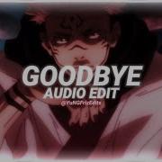 Goodbye Edit Audio