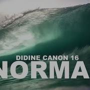 Didine Canon 16 Normal Didine Canon 16